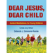 Dear Jesus, Dear Child: Guided Meditations for Young Children