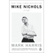 Mike Nichols: A Life