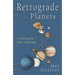 Retrograde Planets: Traversing the Inner Landscape