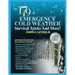 179+ Emergency Cold Weather Survival Tricks And More!