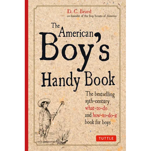 The American Boy's Handy Book
