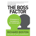 The Boss Factor: 10 lessons in managing up for mutual gain