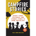 Campfire Stories: Spooky Stories to Share and Delight