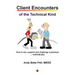 Client Encounters of the Technical Kind: How to win, support and challenge customers ... methodically, with ICON9's tools & best practices for field e