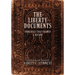 The Liberty Documents: Principles That Framed a Nation