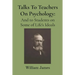 Talks To Teachers On Psychology
