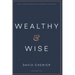 Wealthy & Wise: How to Create Wealth by Investing in Stocks