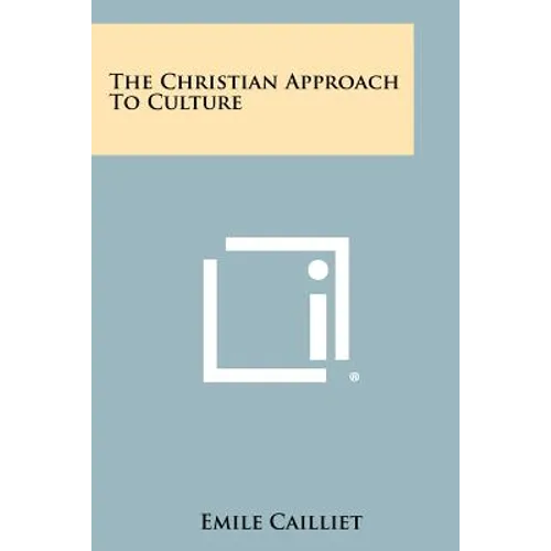 The Christian Approach To Culture