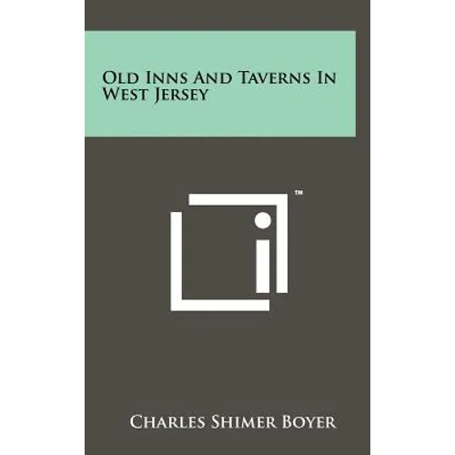 Old Inns And Taverns In West Jersey