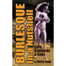 Burlesque In a Nutshell - Girls, Gimmicks & Gags (hardback)
