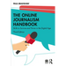 The Online Journalism Handbook: Skills to Survive and Thrive in the Digital Age