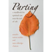 Parting: A Handbook for Spiritual Care Near the End of Life