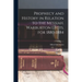 Prophecy and History in Relation to the Messiah. Warburton Lects. for 1880-1884
