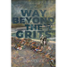 Way Beyond The GRITS: A Historical Saga of the Antics of a Girl Raised in the South in the 50s, 60s and 70s