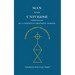 Man and Universe. Chronicle of a Christian-Hermetic School