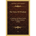 The Voice Of Wisdom: A Treasury Of Moral Truths From The Best Authors (1883)