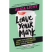 Leave Your Mark: Land Your Dream Job. Kill It in Your Career. Rock Social Media.