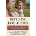 Retelling Jane Austen: Essays on Recent Adaptations and Derivative Works