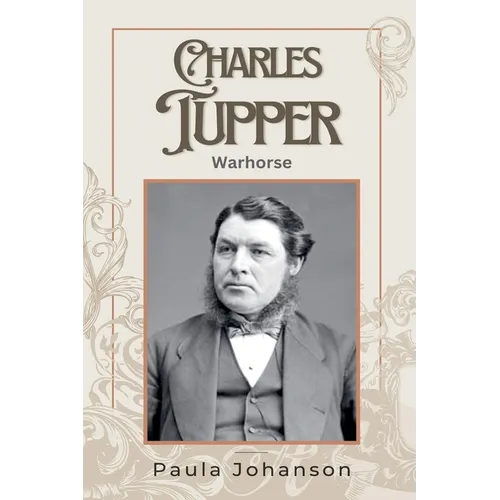 Charles Tupper: Warhorse
