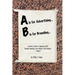 A is for Advertising... B is for Branding - A Hands-On Guide to Improved Profits through Marketing your Kitchen & Bath Business - Volume 1