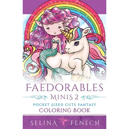Faedorables Minis 2 - Pocket Sized Cute Fantasy Coloring Book