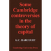 Some Cambridge Controversies in the Theory of Capital
