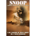 Snoop: A Spiritual Memoir Of A Vietnam Army Grunt: I Am A Soldier Of Jesus Christ