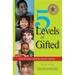 5 Levels of Gifted: School Issues and Educational Options