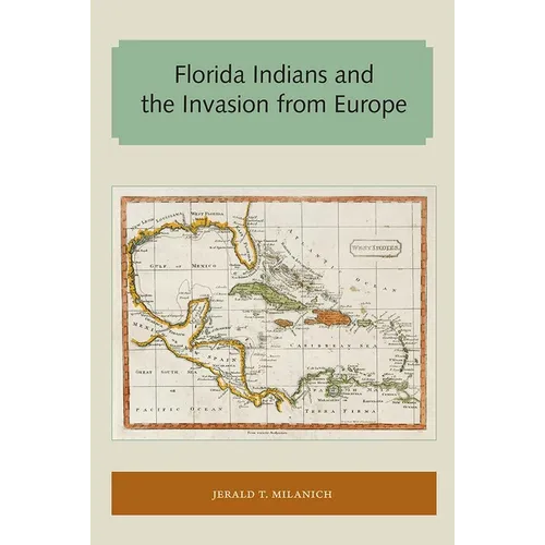 Florida Indians and the Invasion from Europe