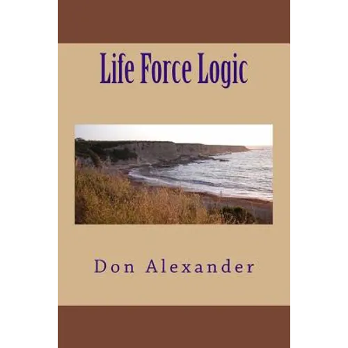 Life Force Logic