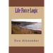 Life Force Logic