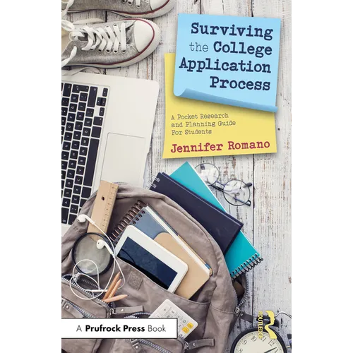 Surviving the College Application Process: A Pocket Research and Planning Guide for Students