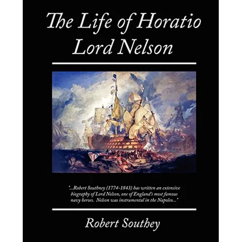 The Life of Horatio Lord Nelson
