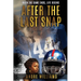 After the Last Snap: When the Game Ends, Life Begins