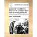 Lessons for children. Part I. For children from two to three years old.