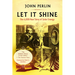 Let It Shine: The 6,000-Year Story of Solar Energy