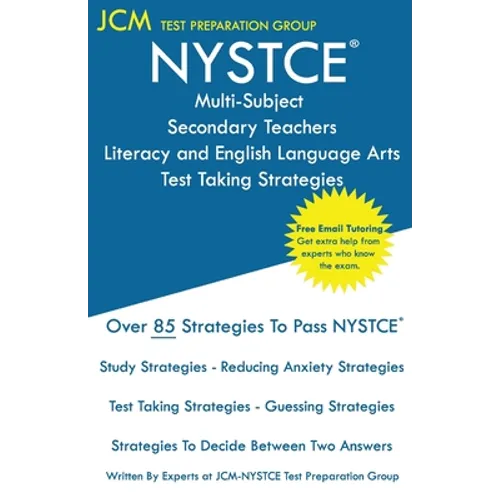 NYSTCE Multi-Subject Secondary Teachers Literacy and English Language Arts - Test Taking Strategies