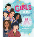 Girls to the Front: 40 Asian American Women Who Blazed a Trail