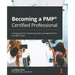 Becoming a PMP(R) Certified Professional: A study guide to mastering project management for the PMP(R) exam
