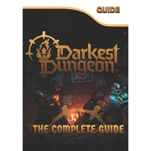 Darkest Dungeon 2 The Complete Guide: Tips, Tricks, & Winning Strategies