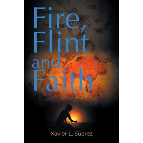 Fire, Flint and Faith