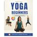 Yoga for Beginners: Complete guide with simple breathing, stretching and meditation exercises to regain balance, relieve anxiety and stress, with chai