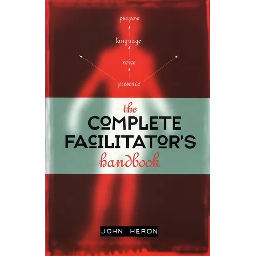 The Complete Facilitator's Handbook