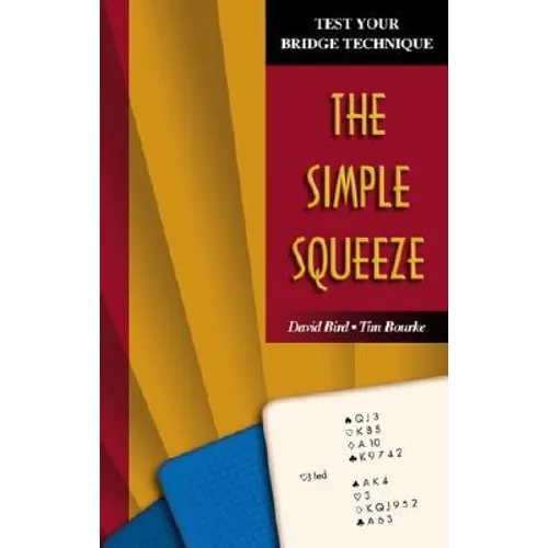 Test Your Bridge Technique: The Simple Squeeze