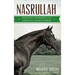 Nasrullah: Forgotten Patriarch of the American Thoroughbred