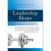 Getting Into Leadership Shape: With 15 Exercises to Strengthen Your Character and Competence