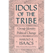 Idols of the Tribe: Group Identity and Political Change