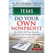 Texas Do Your Own Nonprofit: The Only GPS You Need For 501c3 Tax Exempt Approval