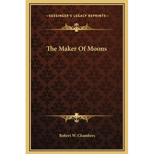 The Maker Of Moons