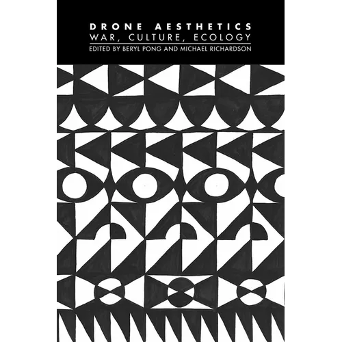 Drone Aesthetics: War, Culture, Ecology